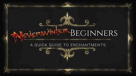 Neverwinter Beginners: A Quick Guide to Enchantments .